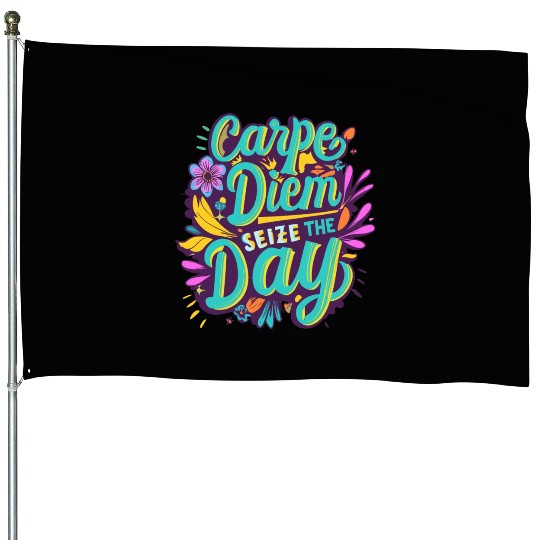 Carpe diem House Flags