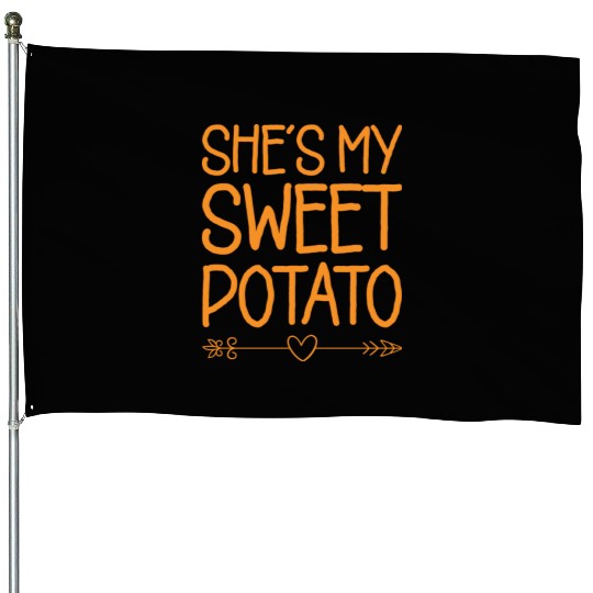She s My Sweet Potato Yes I Yam Thanksgiving Gift House Flags