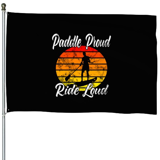 Paddle Proud Ride Loud House Flags