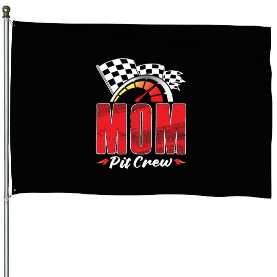 Mom Pit Crew House Flags