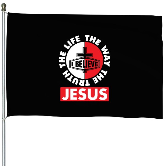 Love Jesus The Way The Truth The Life House Flags