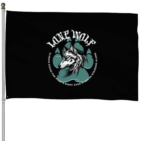 Lone Wolf Inspirational Leader Truther Quote House Flags