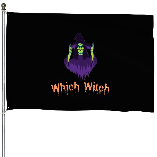 Which Witch House Flags - Funny Halloween vaction