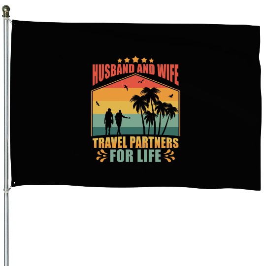 Partners in Travel Husband and Wife Travel Partner House Flags
