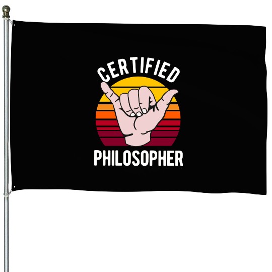 Certified Philosopher Philosophy Teacher House Flags