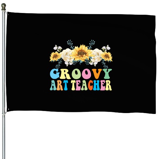 Groovy Art Teacher Flower Gift House Flags