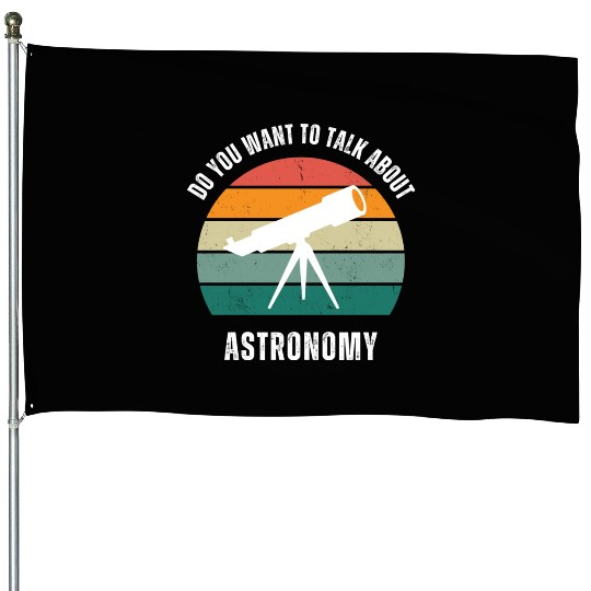 Astronomy Lover Space Lover House Flags