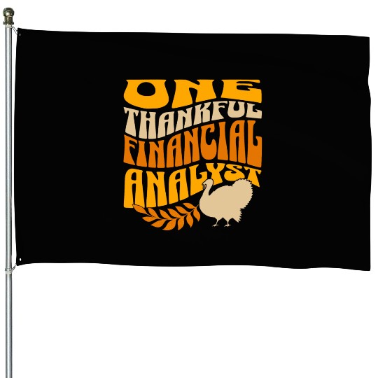 One Thankful Financial Analyst | Thanksgiving House Flags