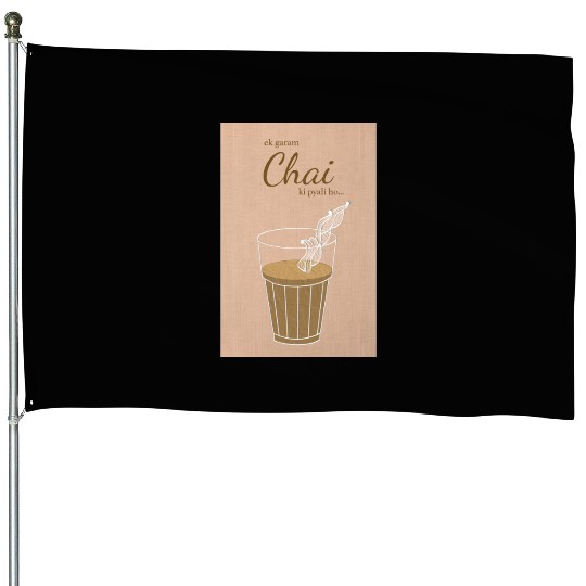 Ek Garam Chai - Indian Typography Print House Flags
