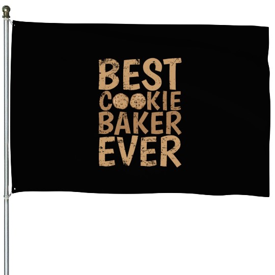 Best Cookie Baker Ever Confectioner Cake House Flags