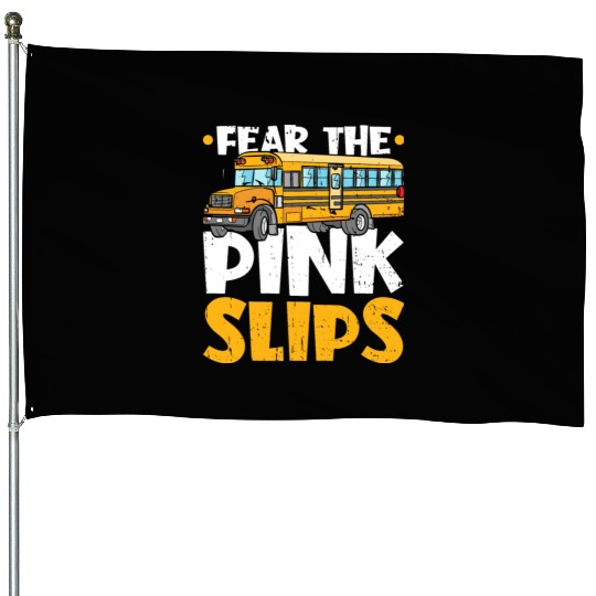 Bus Monitor Pink Slips School Bus Aide House Flags