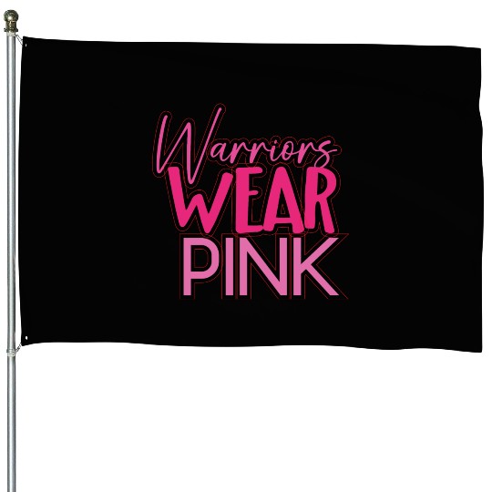 Warriors Wear Pink House Flags