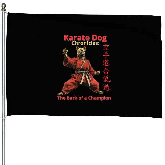 Karate Dog Chronicles: The Bark of a Champion House Flags