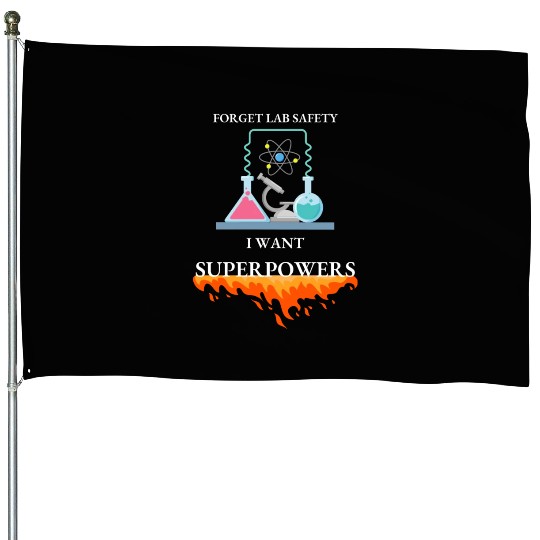 Embrace Your Inner Hero Lab Safety Superpowers House Flags