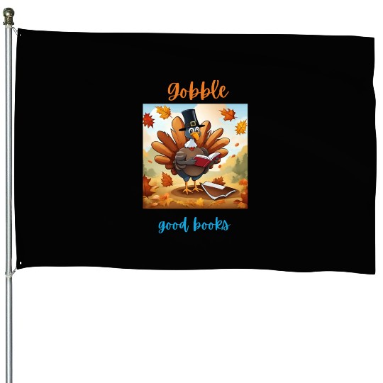 Gobble Good Book Thanksgiving Library Turkey Fall House Flags