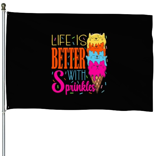 Cute Cats Life Is Better With Sprinkles Cat Lovers House Flags