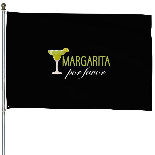 Margarita Por Favor Mexico Siesta Festivals House Flags