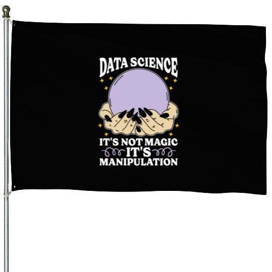 Data Mining Data Science It's Not Magic Programmer House Flags