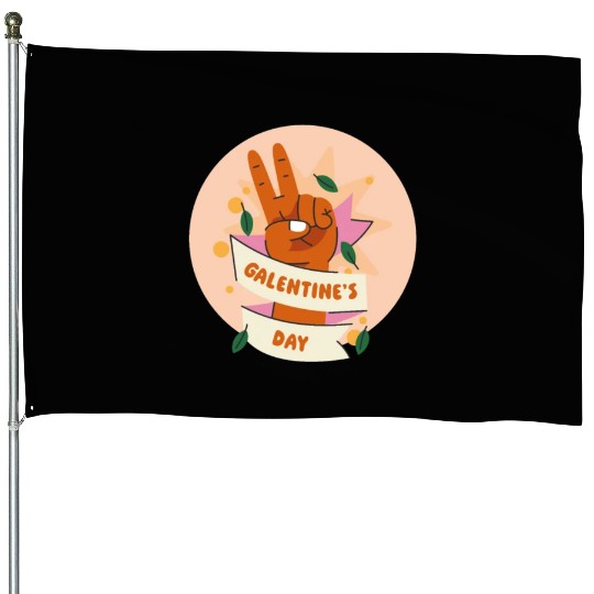 Be My Galentine. Galentine's Day House Flags