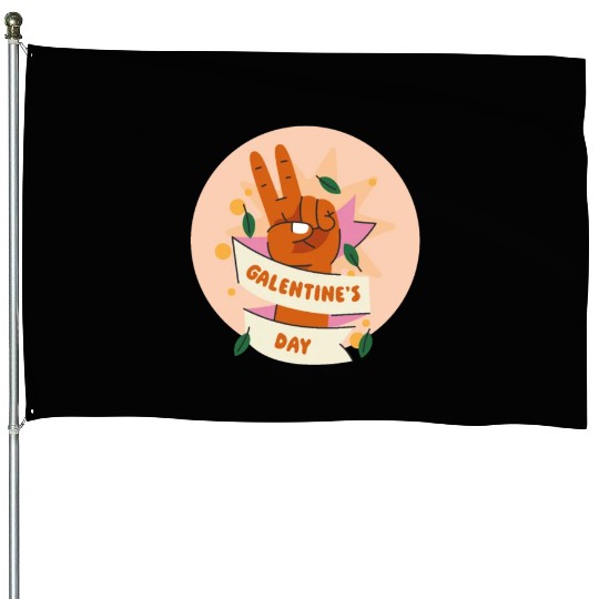 Be My Galentine. Galentine's Day House Flags