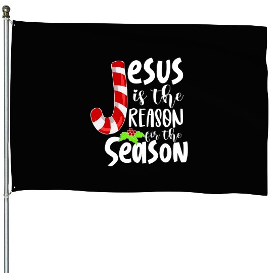 Jesus Is The Reason For The Season Christian House Flags