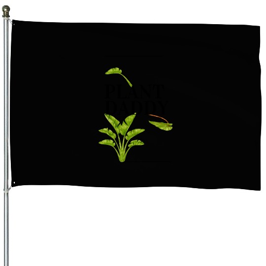 Plant Daddy House Flags