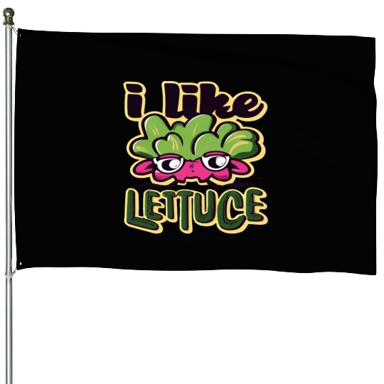 I Like Lettuce House Flags