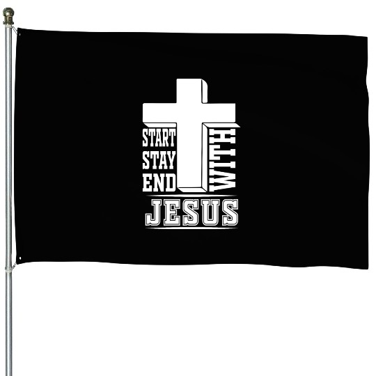 Start Stay End With Jesus Christian Christmas House Flags