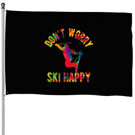 Don't Worry Ski Happy Skiing Wintersport House Flags