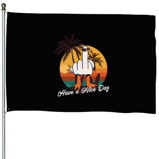 Funny Seagull Middle Finger - Have a Nice Day House Flags