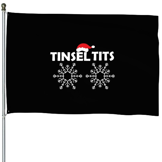 Tinsel Tits House Flags