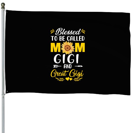 Blessed To Be Called Mom Gigi Great Gigi Mothers House Flags