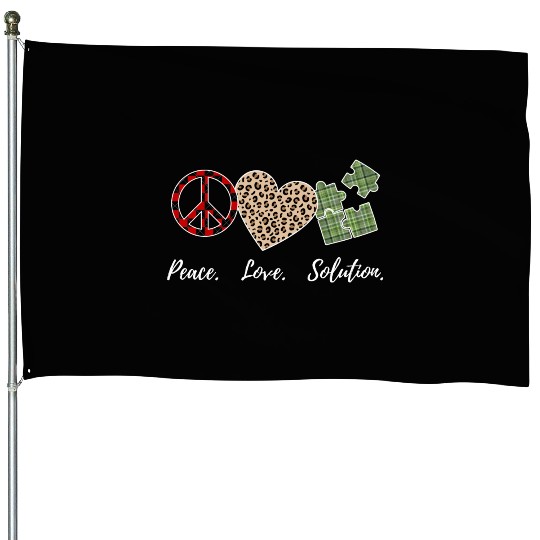 Peace, Love, Solution House Flags