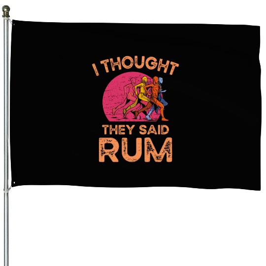 I Thought They Said Rum Athletic Athlete House Flags