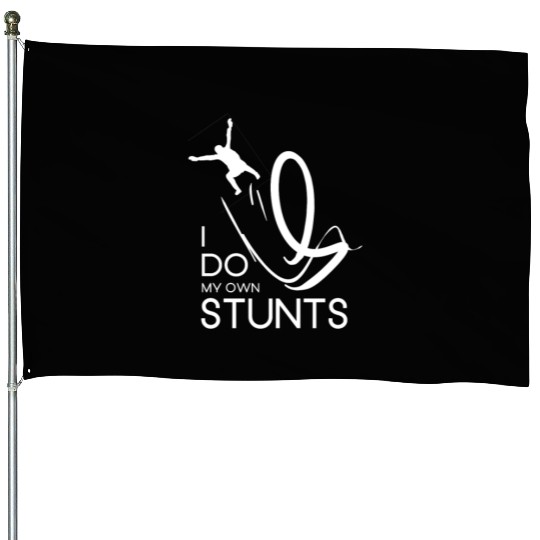 "I Do My Own Stunts" Daredevil Design House Flags