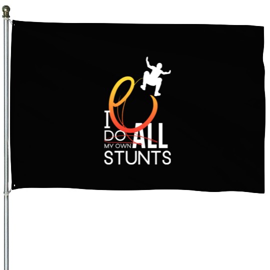 "I Do My Own Stunts" Daredevil Design House Flags
