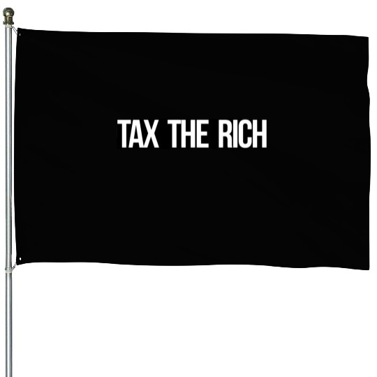 Tax The Rich white on black House Flags