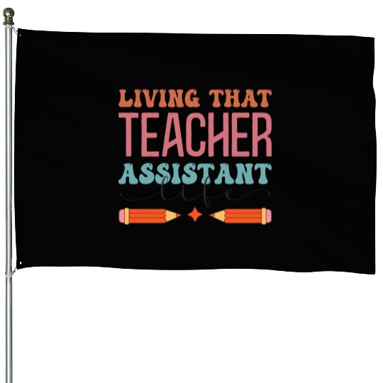 Teacher Assistant House Flags