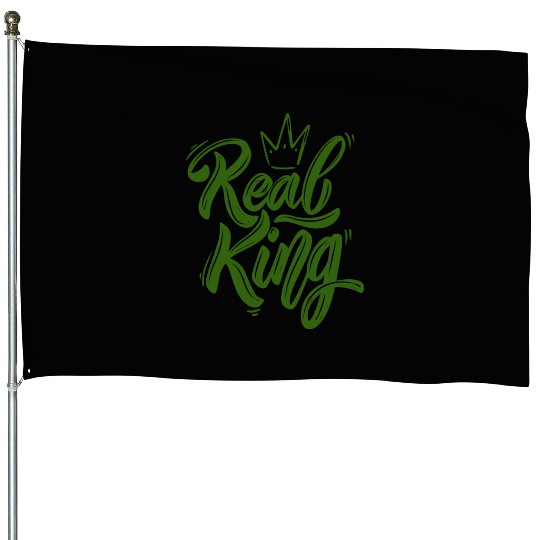 Real King , Dad Gift, Father's Day and Mom gift. House Flags