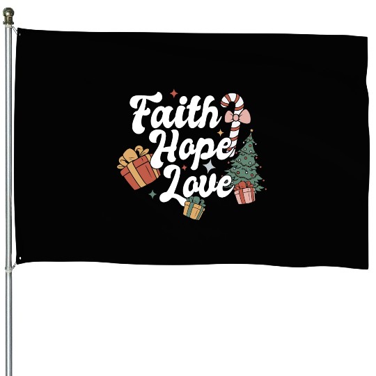 Faith Hope Love Religious Family Christmas House Flags