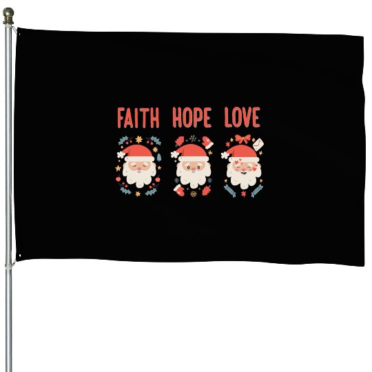 Religious Family Faith Hope Love Christmas Santa House Flags