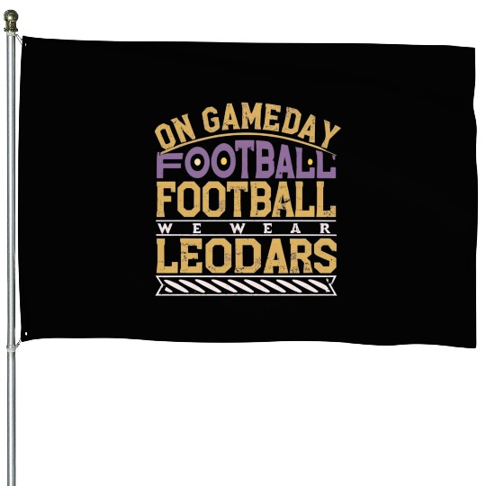 On Gameday FootballWe Wear Purple And Gold Leopard House Flags