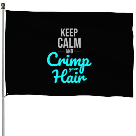 Crimp Your Hair: Embrace '80s Nostalgia and Style House Flags