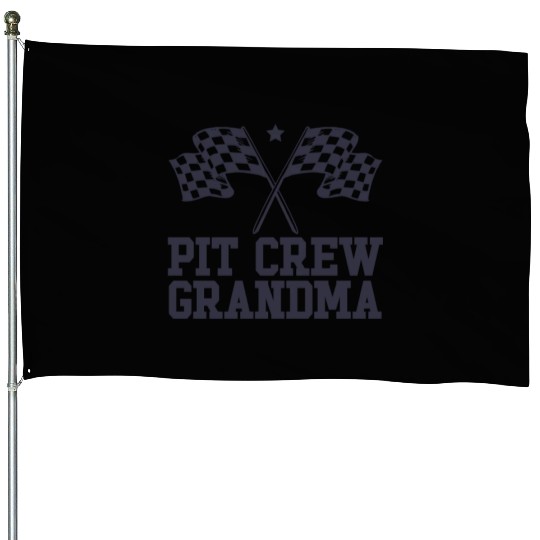 Pit Crew Grandma Racing Enthusiast Racer Birthday House Flags