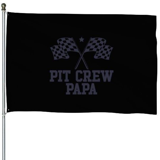 Pit Crew Papa Racing Enthusiast Racer Birthday House Flags