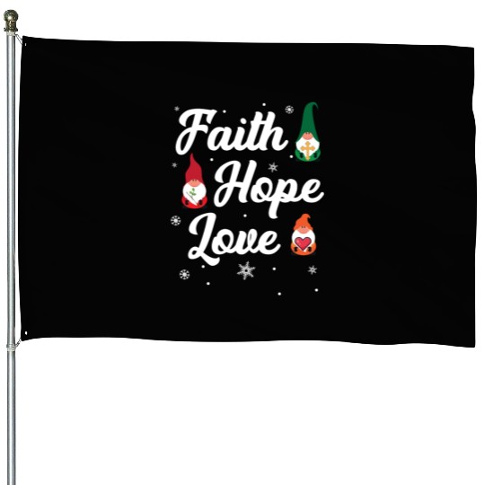 Faith Hope Love Religious Family Christmas Gnome House Flags
