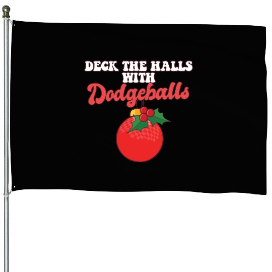 Dodgeball Player Coach Christmas Balls Deck The House Flags