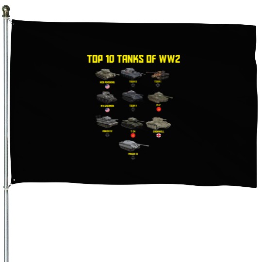 Top 10 Tanks Of World War II Military Tanks Of WW2 House Flags