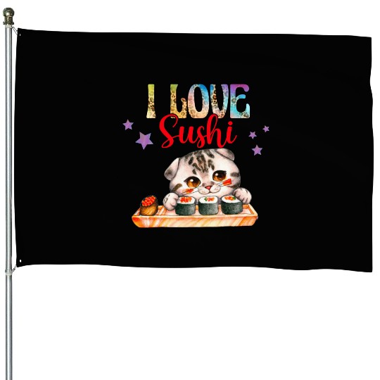 I love Sushi - Cat sushi House Flags