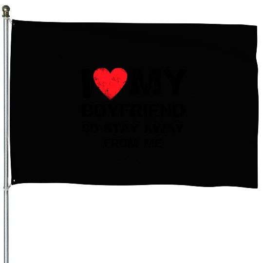 I Love My Boyfriend Funny House Flags